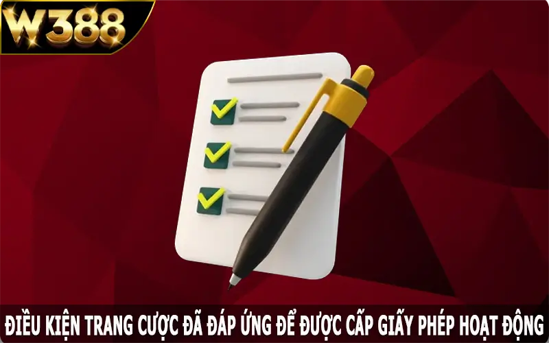 Điều kiện trang cược đã đáp ứng để được cấp giấy phép hoạt động